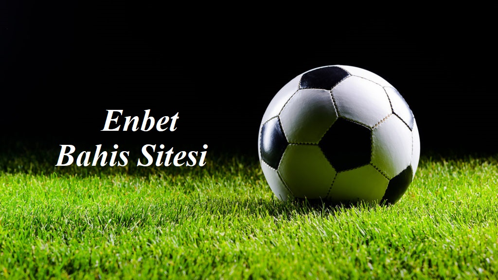 Enbet Bahis Sitesi