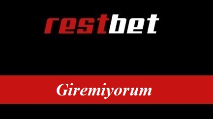 Restbet Giremiyorum