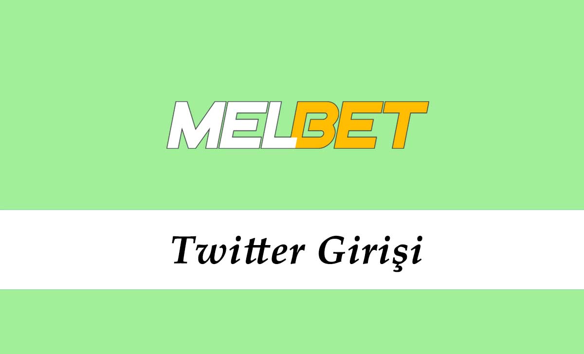 Melbet Twitter Girişi