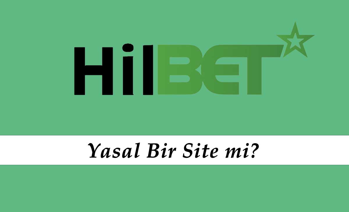 Hilbet Yasal Bir Site mi?