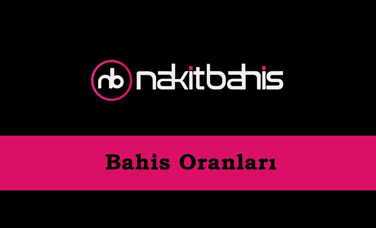 Nakitbahis Bahis Oranları