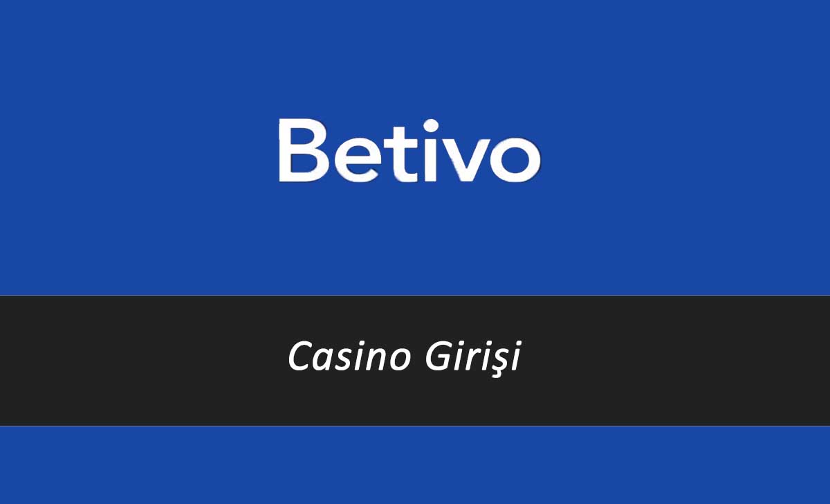 Betivo Casino Girişi