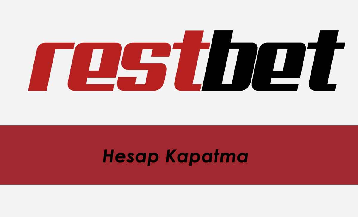 Restbet Hesap Kapatma