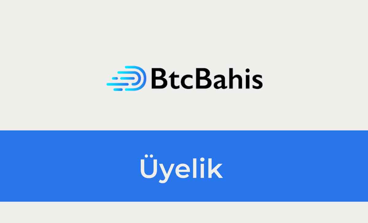 Btcbahis Üyelik