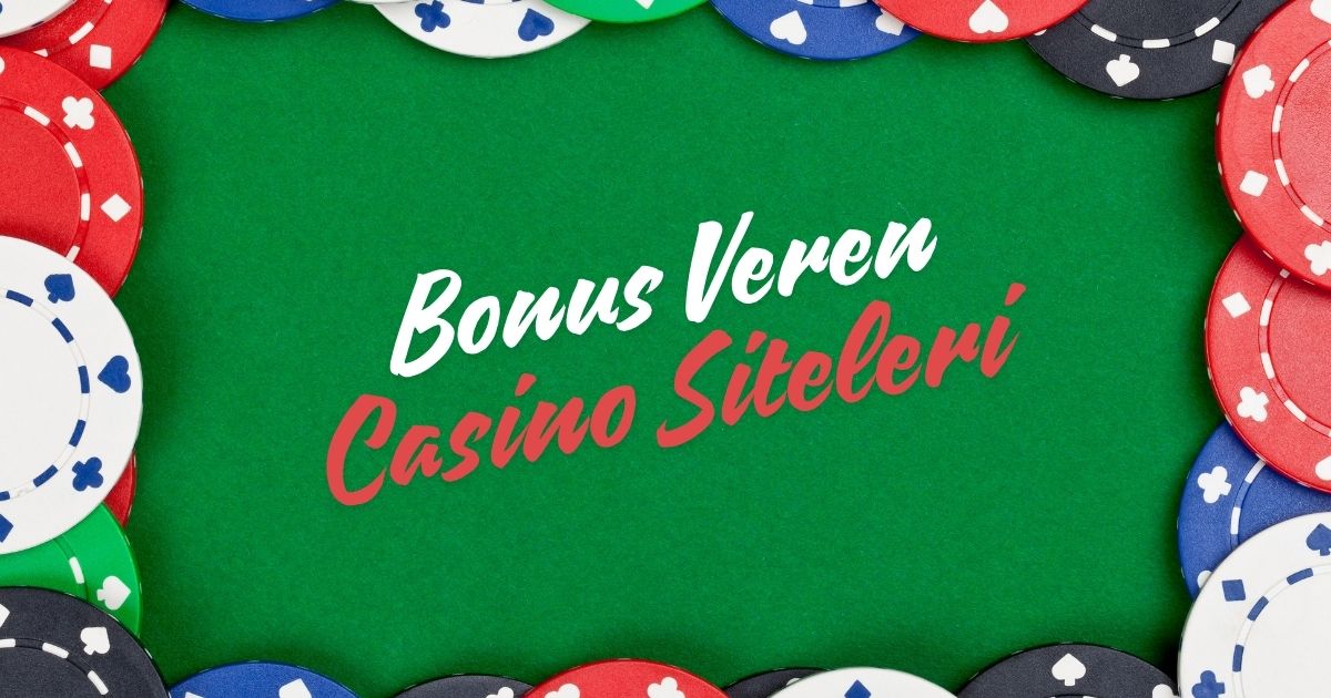 Bonus Veren Casinolar